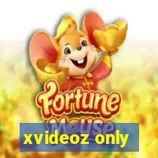 xvideoz only